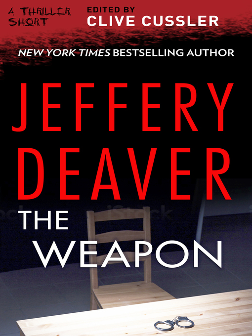Title details for The Weapon by Jeffery Deaver - Wait list